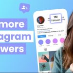 8 Basic Steps to Get Targeted Instagram Followers in 2022
